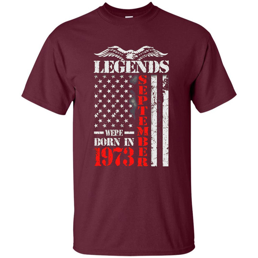 Legends Were Born In September 1973 T-shirt Maroon