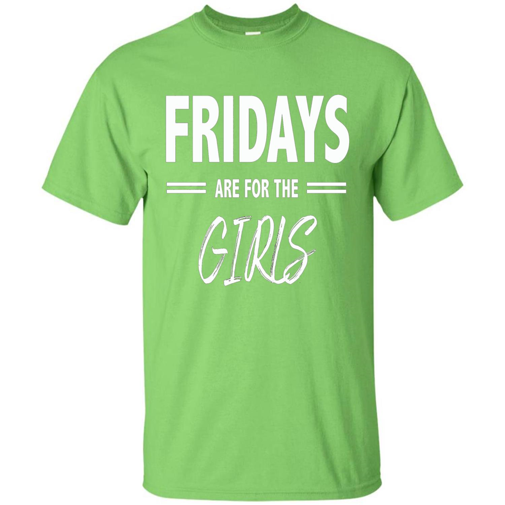 Fridays Are For The Girls T-shirt Lime
