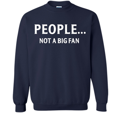 People Not A Big Fan T-shirt Navy