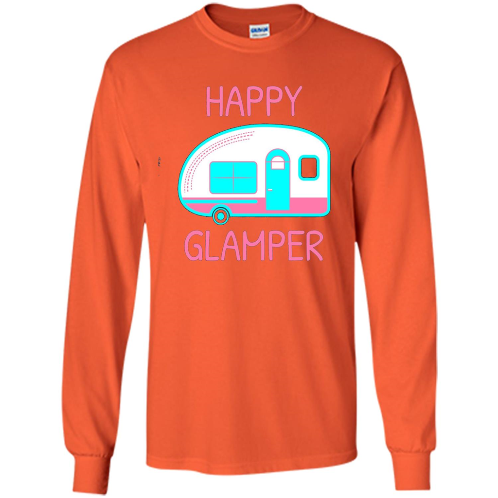 Happy Glamper - Glamping Camping Gift Idea T-Shirt Orange