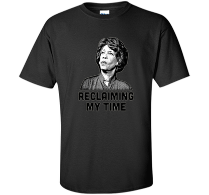 Reclaiming My Time T-shirt Black