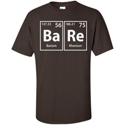 Bare (Ba-Re) Funny Elements Spelling T-shirt Dark Chocolate