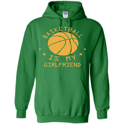 Basketball Lover T-shirt Basketball Is My Girlfriend Irish Green