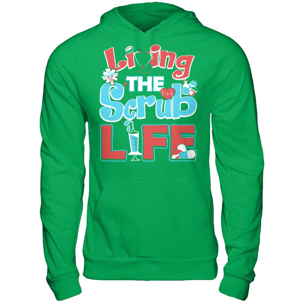 Living The Scrub Life T-shirt Gildan - Pullover Hoodie Irish Green