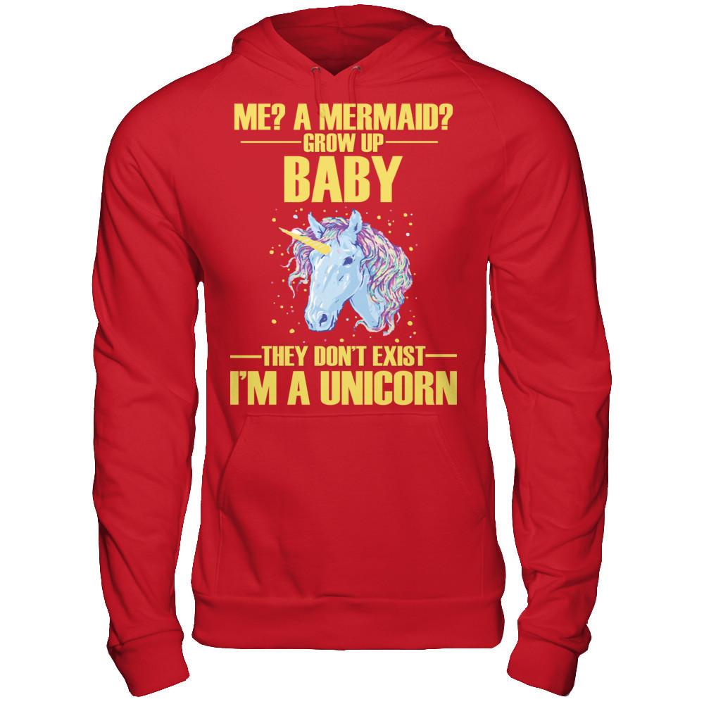 Me A Mermaid Grow Up Baby They Don't Exist I'm A Unicorn Gildan - Pullover Hoodie Red