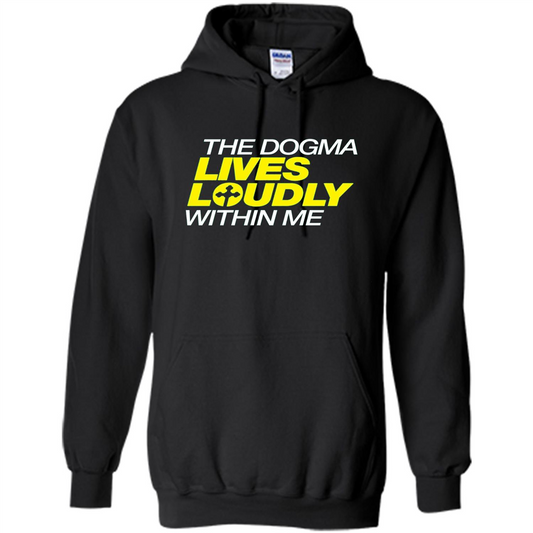 Dogma Lives Loudly Within Me Catholic Conservative T-Shirt Black