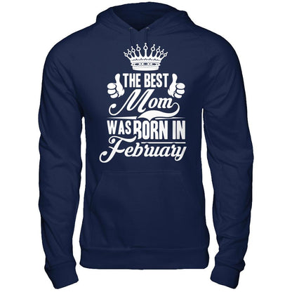 The Best Mom Was Born In February Gildan - Pullover Hoodie Navy
