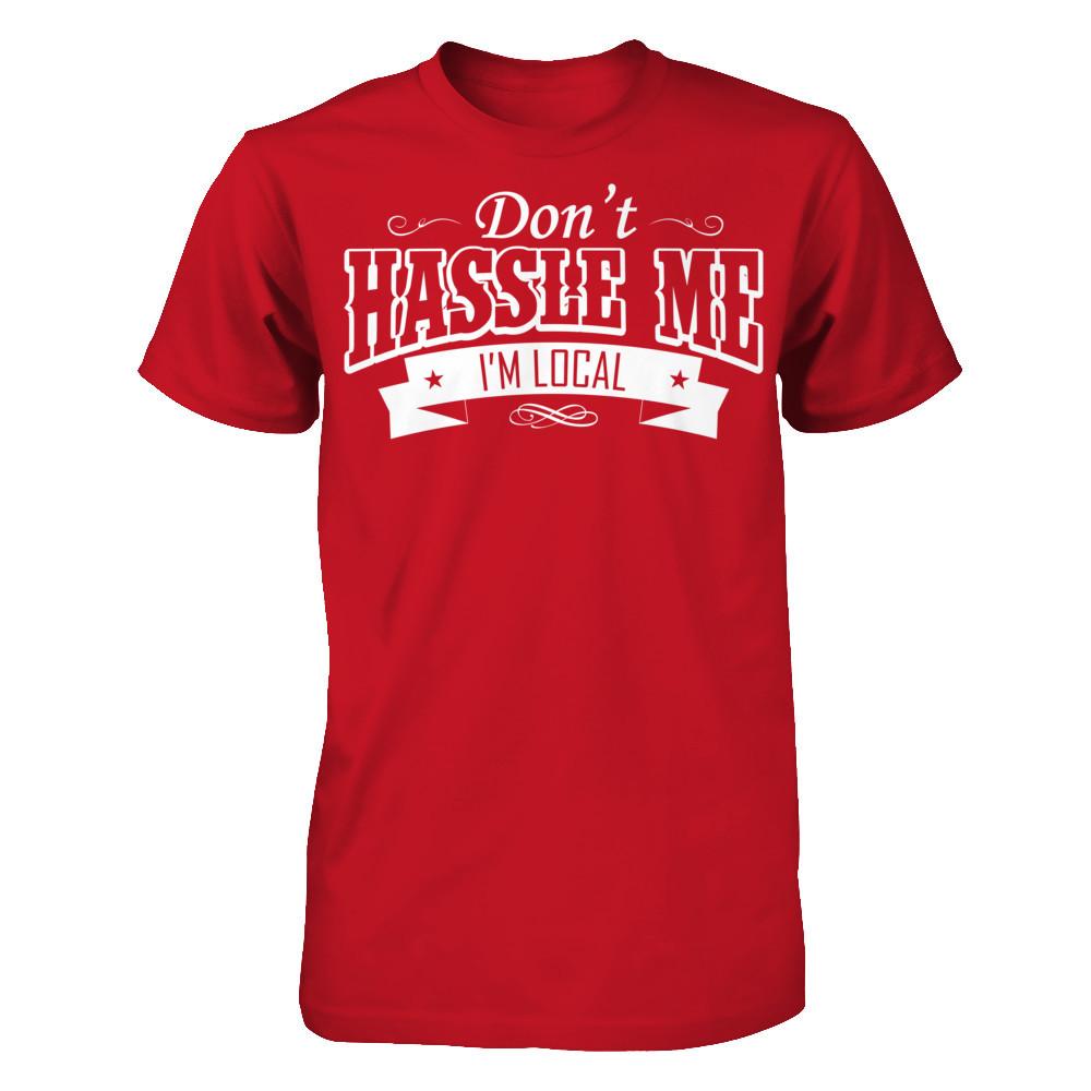 Don't Hassle Me I'm Local T-shirt Gildan - Short Sleeve Tee Red