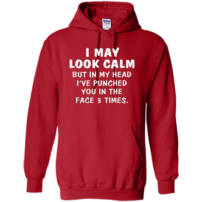 I May Look Calm But In My Head I've Punched You In The Face T-Shirt Red