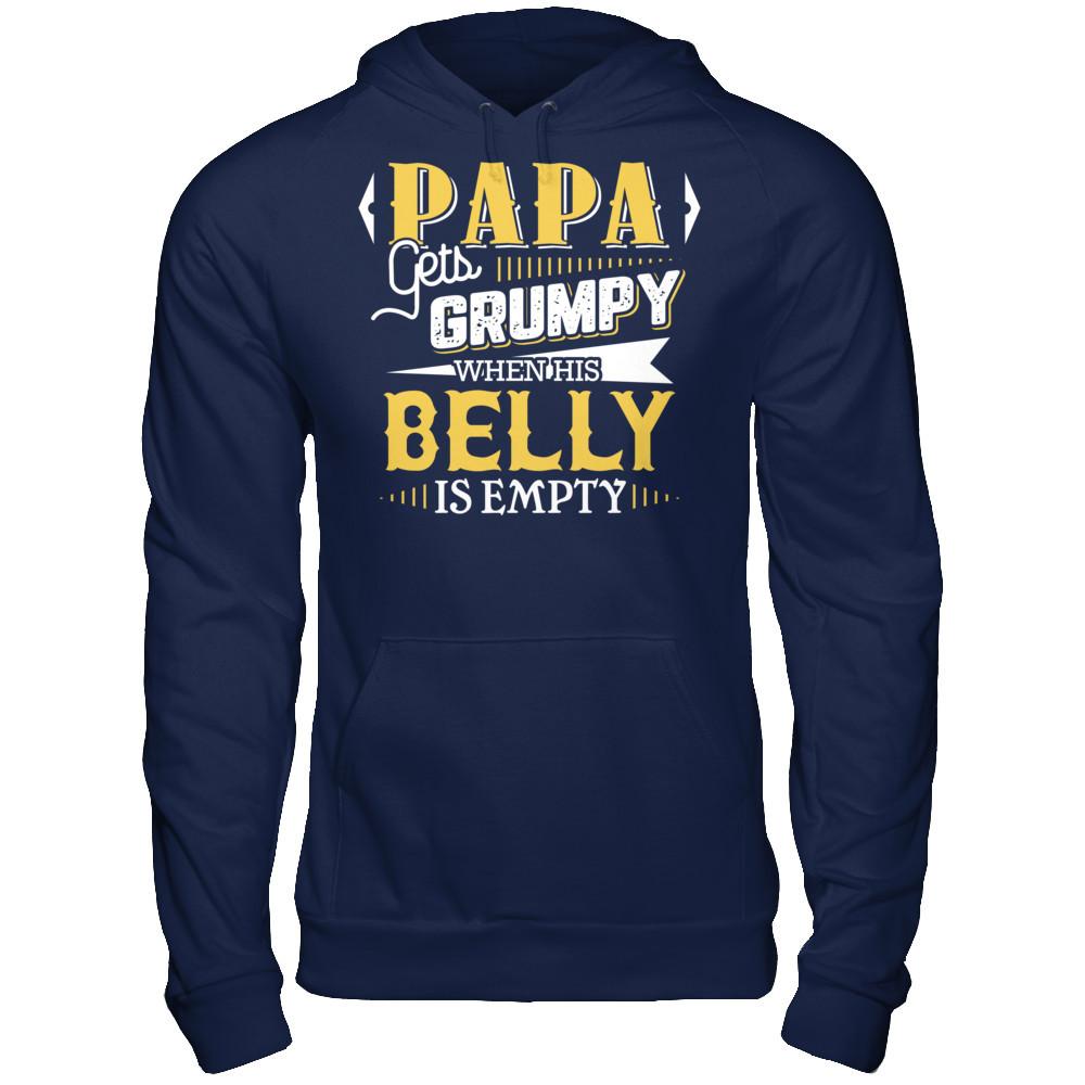 Papa Gets Grumpy When His Belly Is Empty T-shirt Gildan - Pullover Hoodie Navy
