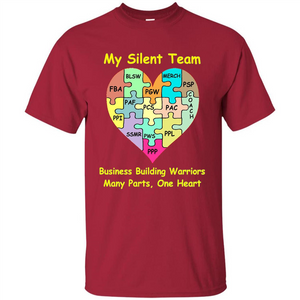 Business Building Warriors T-shirt My Silent Team Many Parts, One Heart