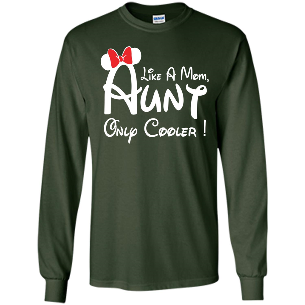Aunt T-shirt Aunt Like A Mom Only Cooler T-shirt Forest Green