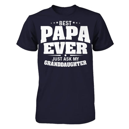 Fathers Day T-shirt Best Papa Ever Just Ask My Granddaughter Next Level - Unisex Fitted Tee Midnight Navy