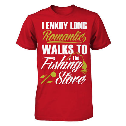 I Enjoy Long Romantic Walk To The Fishing Store T-shirt Gildan - Short Sleeve Tee Red