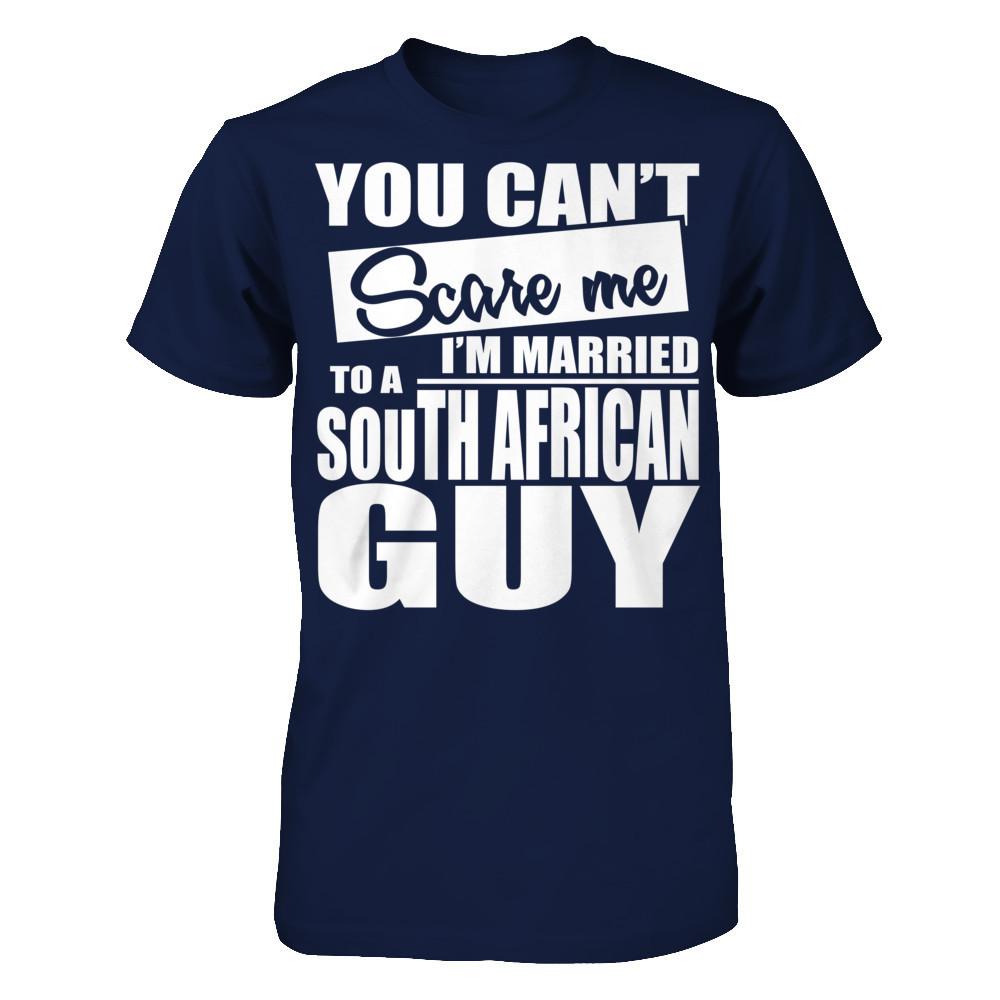 You Can't Scare Me I'm Married To A South African Guy Gildan - Short Sleeve Tee Navy