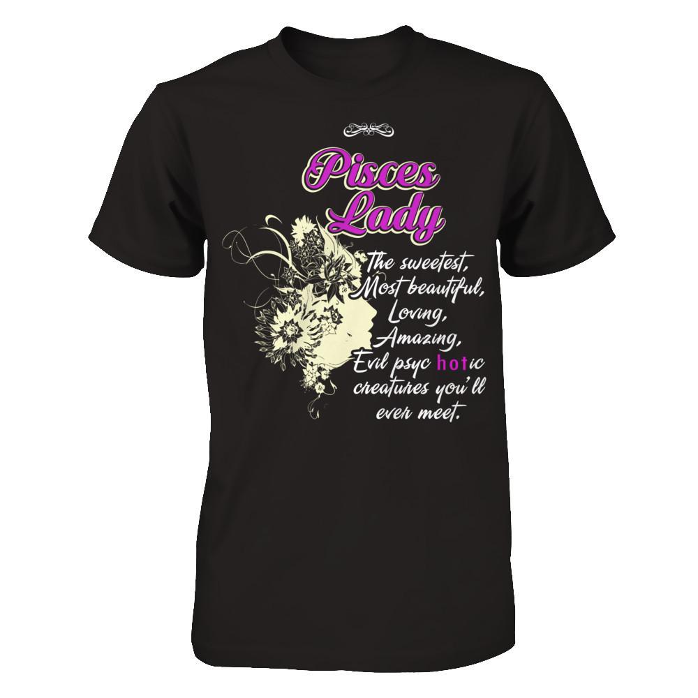 Pisces Lady - The Sweetest, Most Beautiful, Loving, Amazing Gildan - Short Sleeve Tee Black