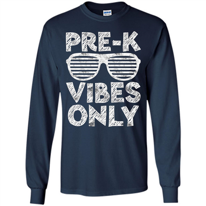 Pre-K Vibes Only T-Shirt Funny Back To School T-shirt Navy