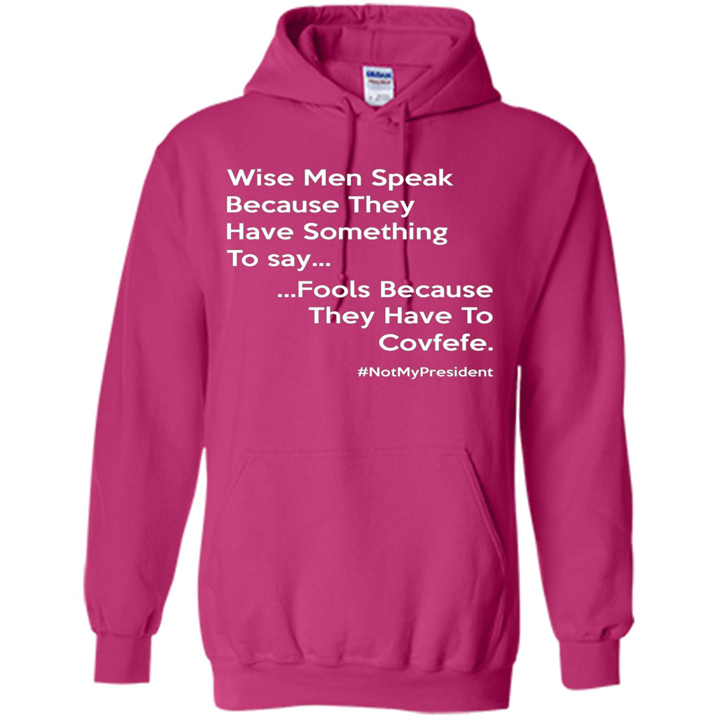 American T-shirt Wise Speak Because They Have Something To Say Heliconia