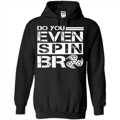 Fidget Spinner T-shirt Do You Even Spin Bro Black