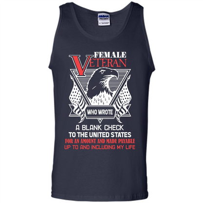 Military T-shirt Female Veteran Who Wrote A Blank Check To The United States Navy