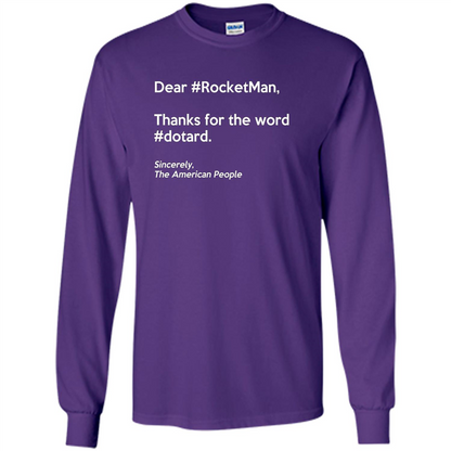 Dear #Rocketman, Thanks For Word #Dotard T-Shirt