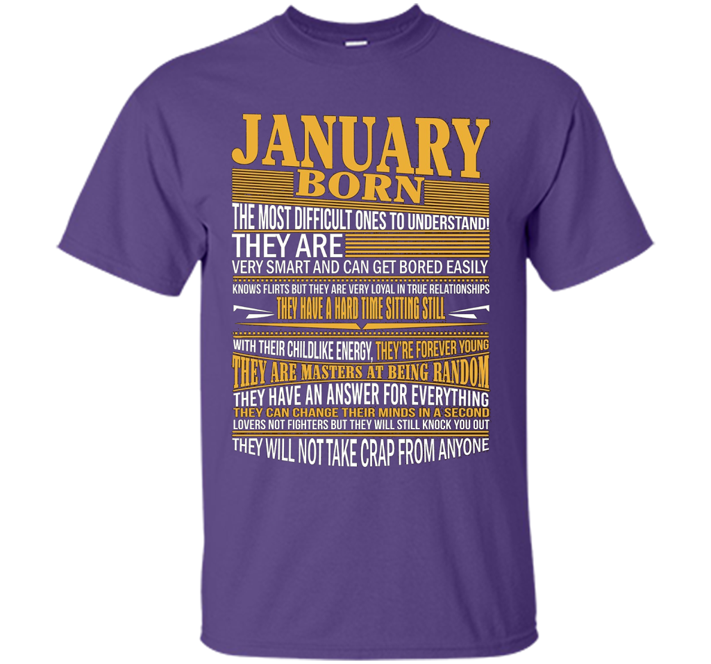 January Born The Most Difficult Ones To Understand T-shirt Purple