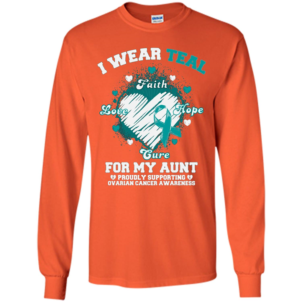 I Wear Teal For My Aunt - Ovarian Cancer Awareness T-Shirt Orange