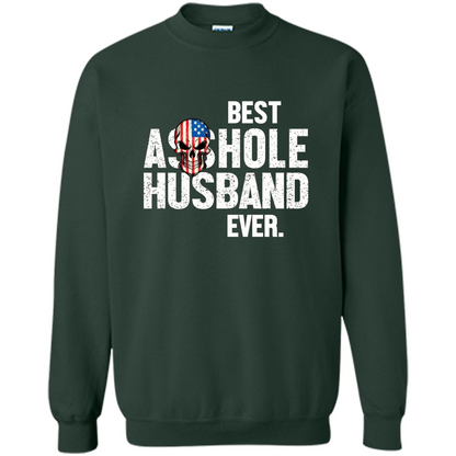 Best Asshole Husband Ever Funny T-shirt Forest Green