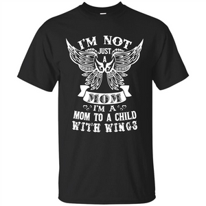 Mommy T-shirt I’m Not Just A Mom T-shirt