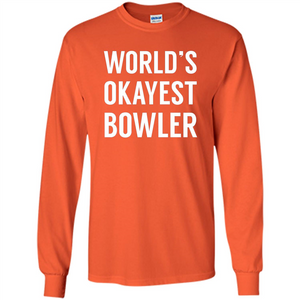 World's Okayest Bowler T-shirt Funny Bowling T-Shirt