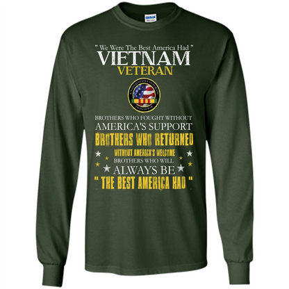 Vietnam Veteran T-shirt We Were The Best America Had Forest Green