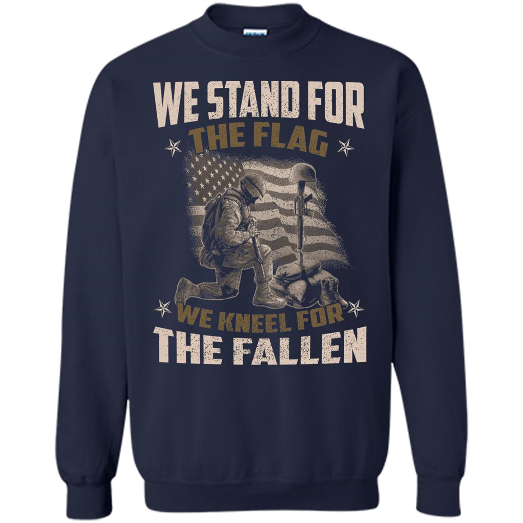 Military T-Shirt We Stand For The Flag We Kneel For The Fallen Navy