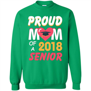 Proud Mom of a 2018 Senior T-shirt