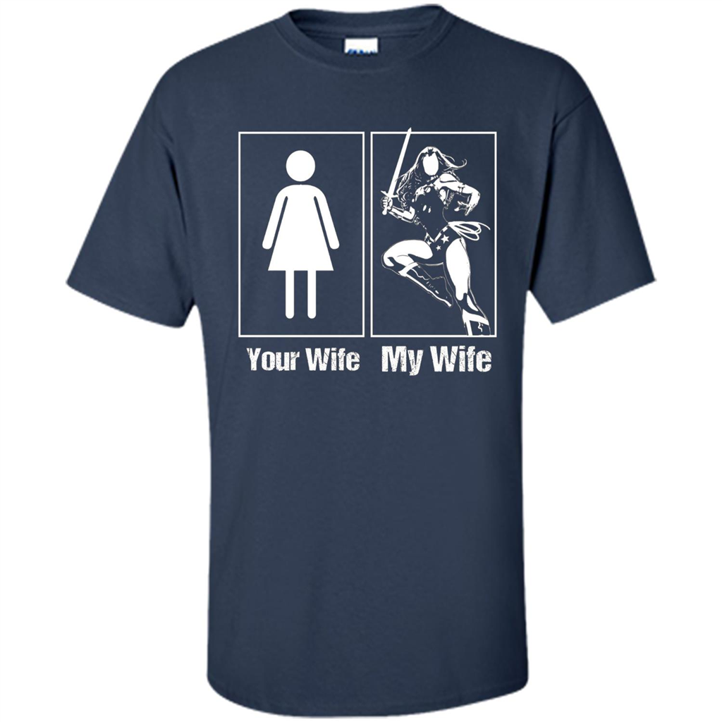 My Wife Is Super Woman T-shirt Mens Your Wife My Wife Navy
