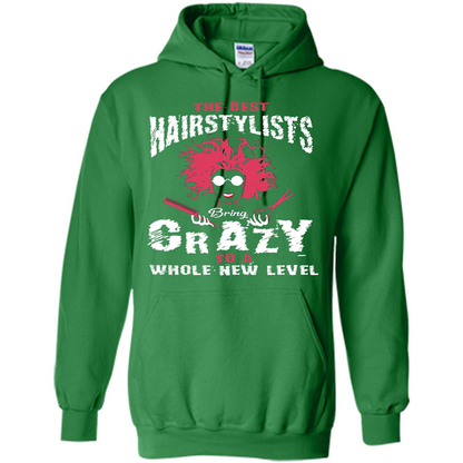 Hairstylist T-shirt The best Hairstylists Bring Crazy T-shirt