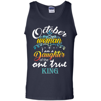 October Woman I Am A Daughter Of The One True King T-shirt Navy