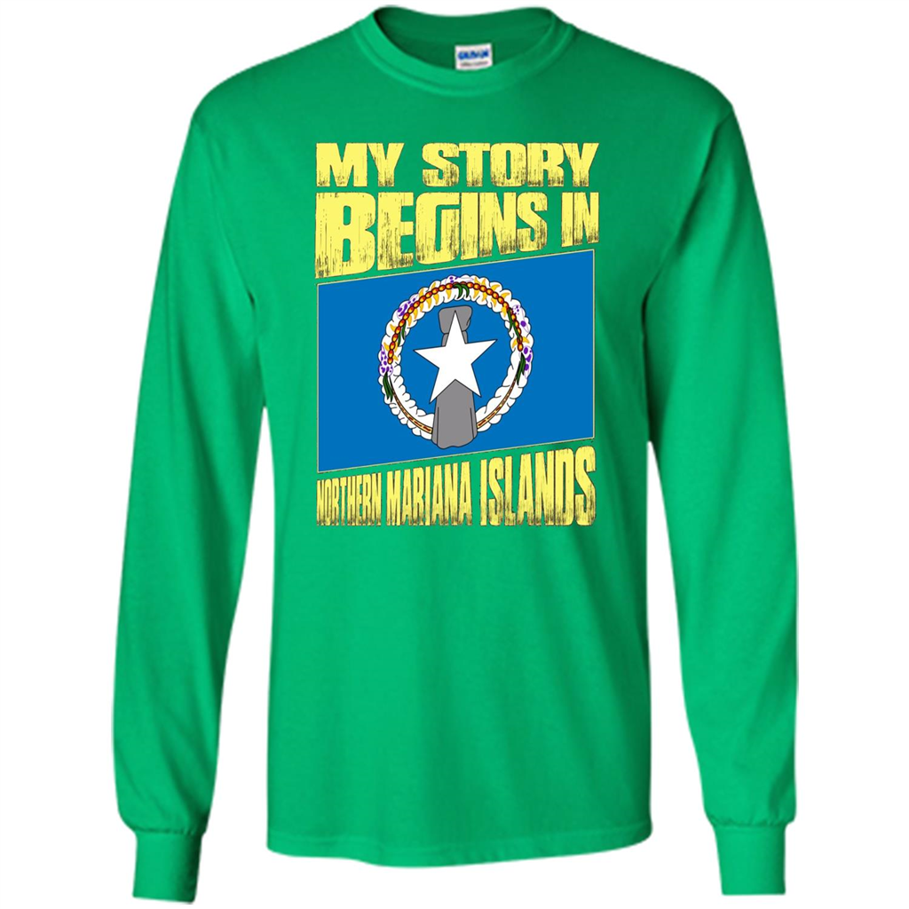 Story Begins In Northern Mariana Islands T-Shirt Irish Green