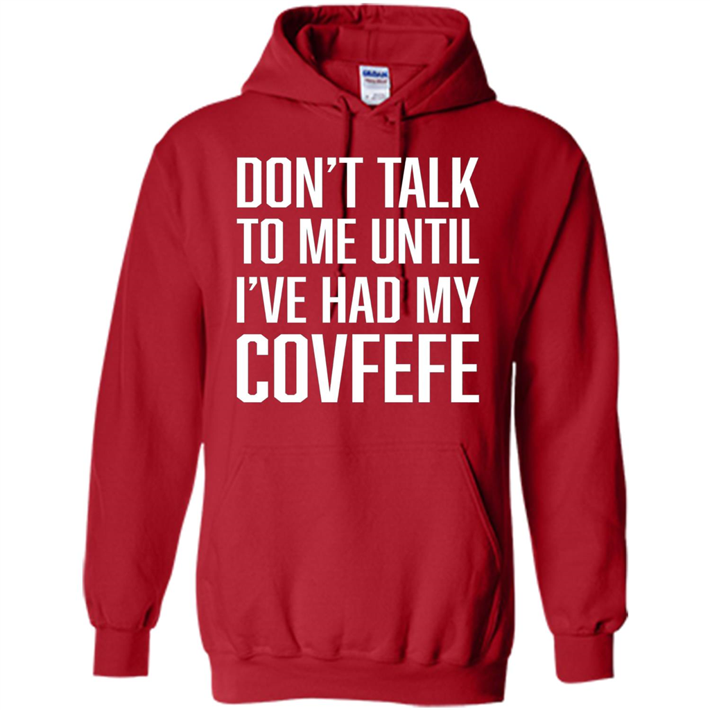 American T-shirt Don't Talk To Me Until I've Had My Covfefe Red
