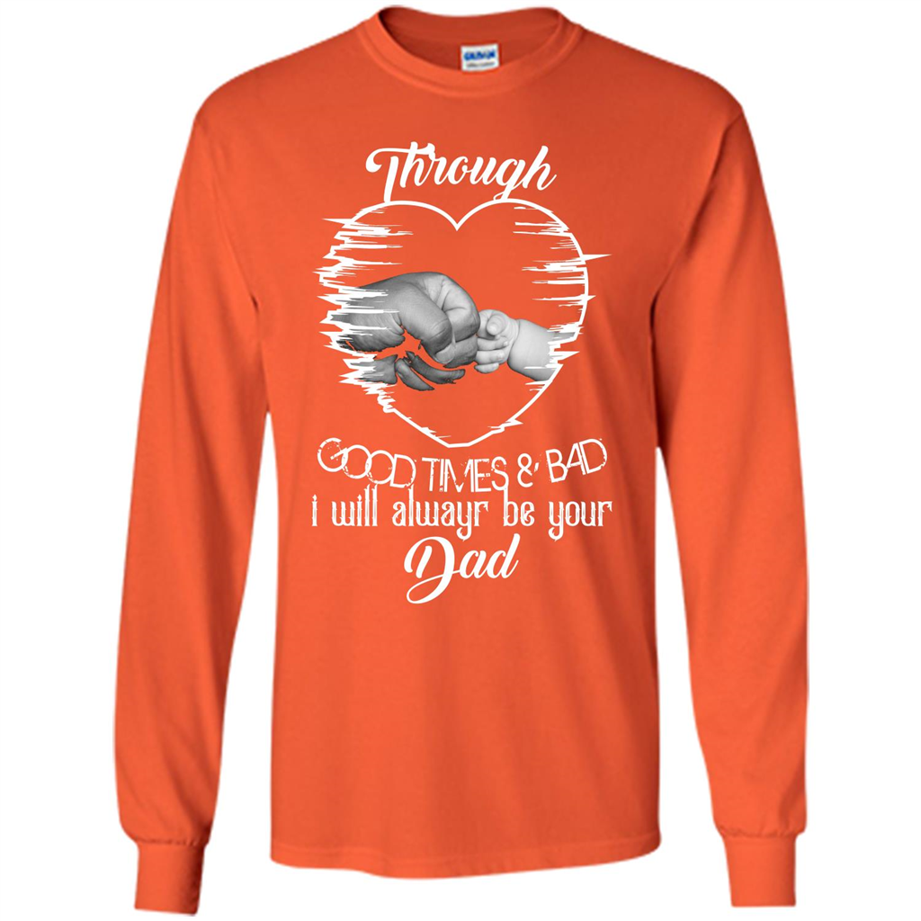 Daddy T-shirt I Will Always Be Your Dad Orange