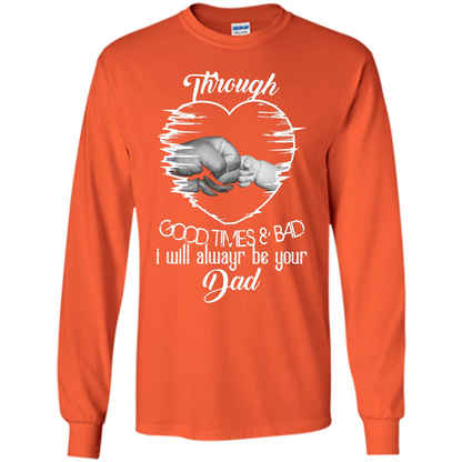 Daddy T-shirt I Will Always Be Your Dad Orange