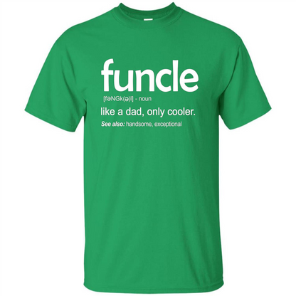 Funcle Definition T-shirt Funny Gift For Uncle Irish Green