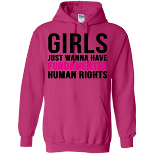 Human Rights T-ShirtGirls Just Wanna Have Fundamental Human Rights