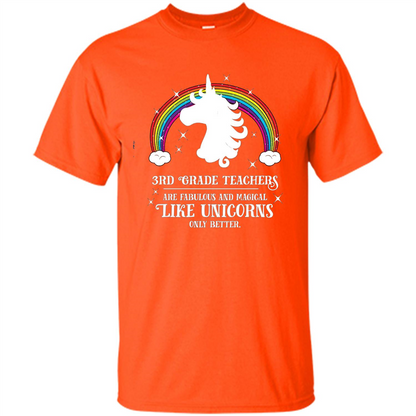 Third Grade T-shirt 3rd Grade Teachers Fabulous Unicorn T-shirt Orange