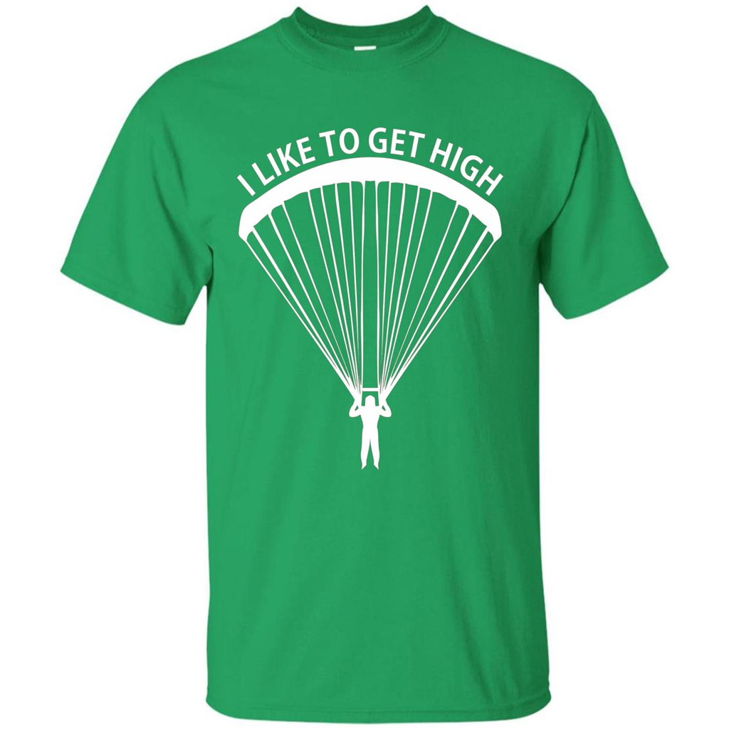 I Like To Get High Skydiving T-Shirt Irish Green