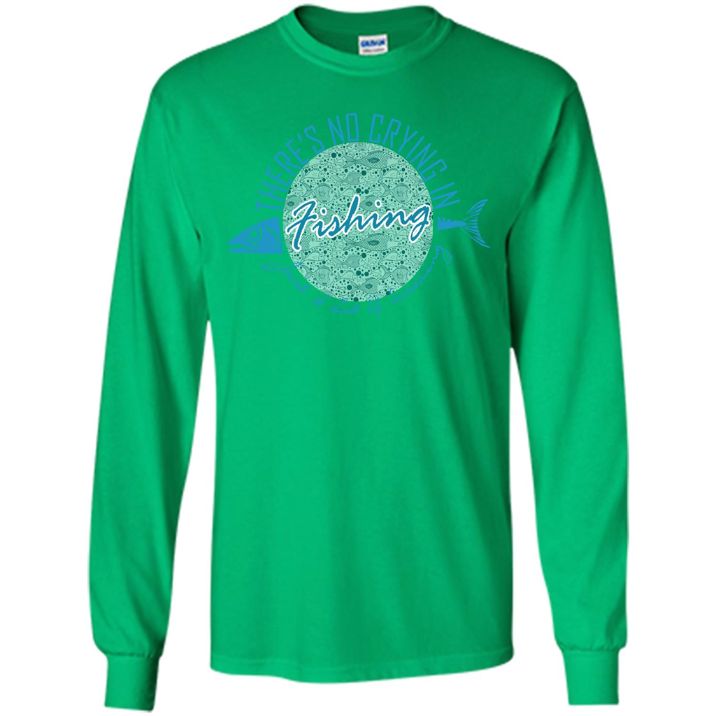 Fishing T-shirt No Crying Fishing Irish Green