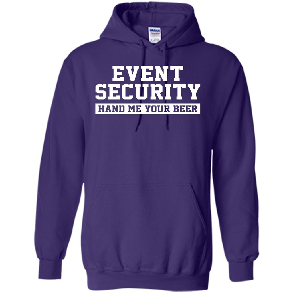 Funny Drink T-shirt Event Security Hand Me Your Beer Funny Drunk Drink Tee Purple