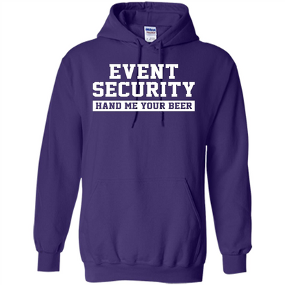 Funny Drink T-shirt Event Security Hand Me Your Beer Funny Drunk Drink Tee Purple