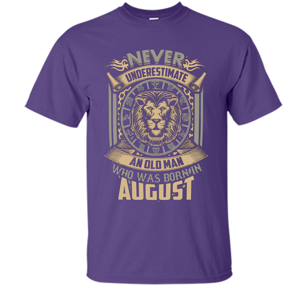 August T-shirt Old Man Born In August Purple