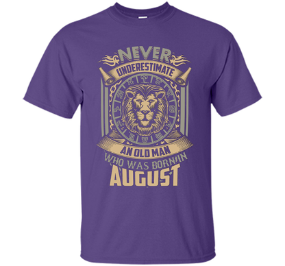 August T-shirt Old Man Born In August Purple
