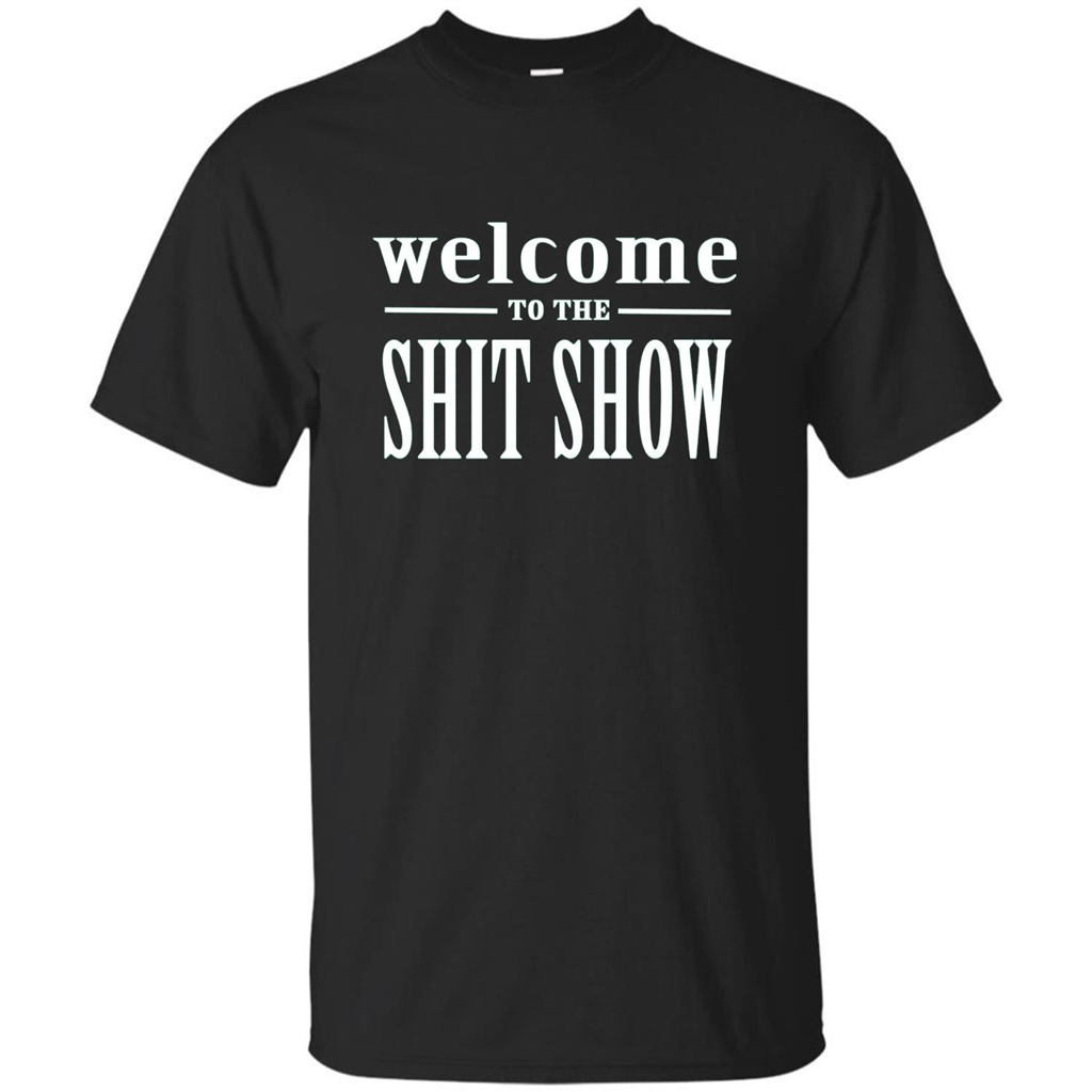 Welcome To The Shit Show T-shirt Black